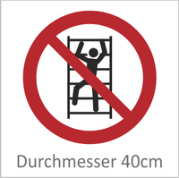 Aufsteigen verboten 40 cm